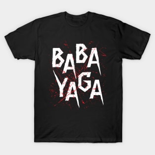 Big Bad BABA YAGA T-Shirt